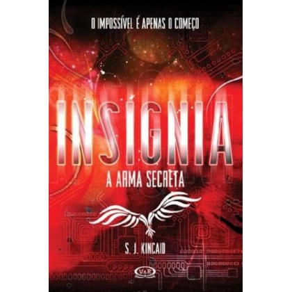 INSÍGNIA: A ARMA SECRETA