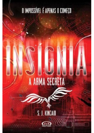 INSÍGNIA: A ARMA SECRETA