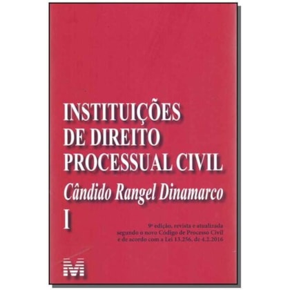 INSTITUIÇÕES DE DIREITO PROCESSUAL CIVIL - VOL. 1 - 9 ED./2017