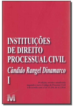 INSTITUIÇÕES DE DIREITO PROCESSUAL CIVIL - VOL. 1 - 9 ED./2017