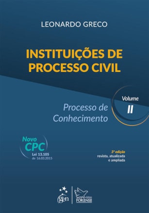 INSTITUIÇÕES DE PROCESSO CIVIL - PROCESSO DE CONHECIMENTO VOL. II