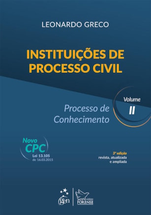 INSTITUIÇÕES DE PROCESSO CIVIL - PROCESSO DE CONHECIMENTO VOL. II