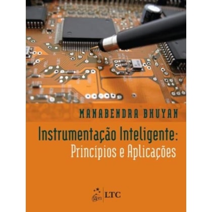 INSTRUMENTAÇÃO INTELIGENTE - PRINCÍPIOS E APLICAÇÕES