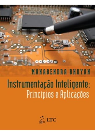 INSTRUMENTAÇÃO INTELIGENTE - PRINCÍPIOS E APLICAÇÕES