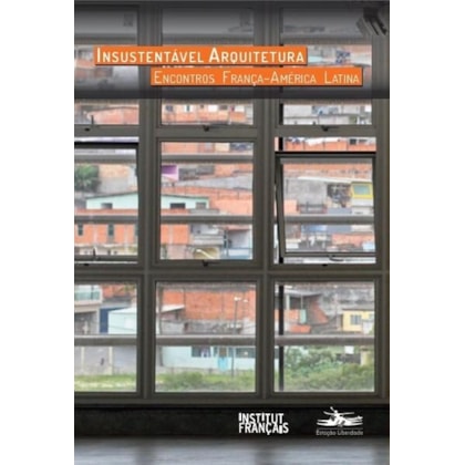 INSUSTENTÁVEL ARQUITETURA