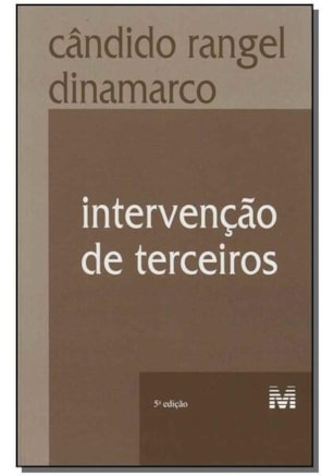 INTERVENÇÃO DE TERCEIROS - 5 ED./2009