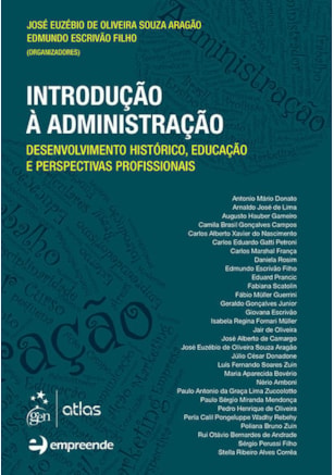 INTRODUÇÃO À ADMINISTRAÇÃO-DESENVOLVIMENTO HISTÓRICO, EDUCAÇÃO E PERSPECTIVAS PROFISSIONAIS