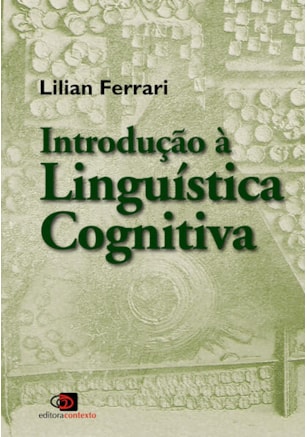 INTRODUÇÃO À LINGUÍSTICA COGNITIVA