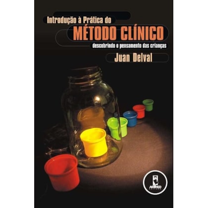 INTRODUÇÃO À PRÁTICA DO MÉTODO CLÍNICO