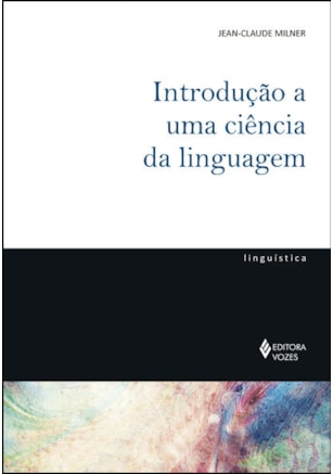 INTRODUÇÃO A UMA CIÊNCIA DA LINGUAGEM