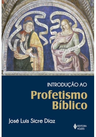 INTRODUÇÃO AO PROFETISMO BÍBLICO