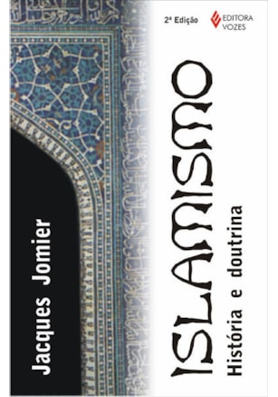 ISLAMISMO: HISTÓRIA E DOUTRINA