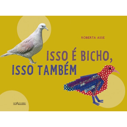 ISSO É BICHO, ISSO TAMBÉM