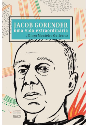 JACOB GORENDER : UMA VIDA EXTRAORDINÁRIA