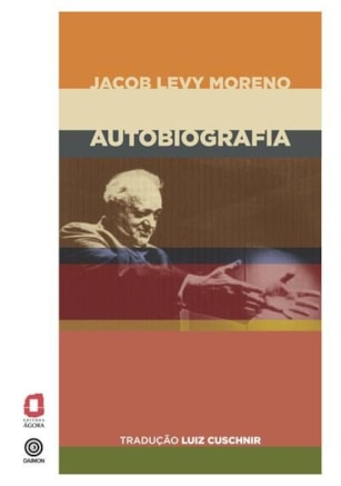 JACOB LEVY MORENO - AUTOBIOGRAFIA