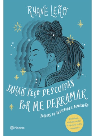 JAMAIS PEÇO DESCULPAS POR ME DERRAMAR