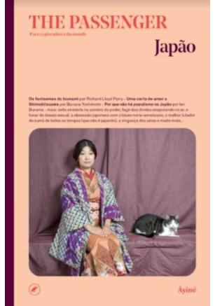 JAPÃO. THE PASSENGER. PARA EXPLORADORES DO MUNDO