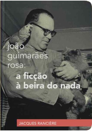 JOÃO GUIMARÃES ROSA: A FICÇÃO À BEIRA DO NADA