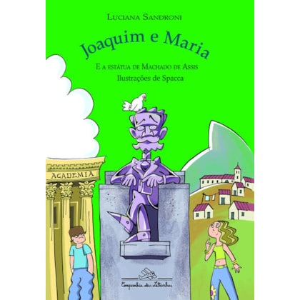 JOAQUIM E MARIA E A ESTÁTUA DE MACHADO DE ASSIS