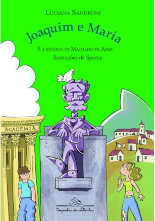 JOAQUIM E MARIA E A ESTÁTUA DE MACHADO DE ASSIS