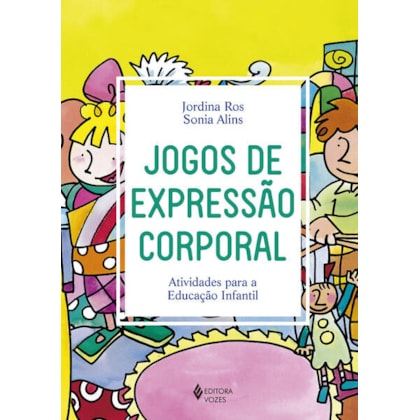 JOGOS DE EXPRESSÃO CORPORAL