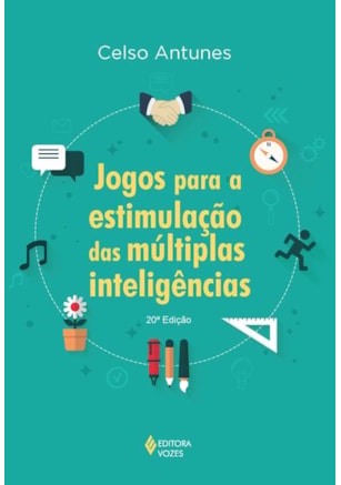 JOGOS PARA A ESTIMULAÇÃO DAS MÚLTIPLAS INTELIGÊNCIAS