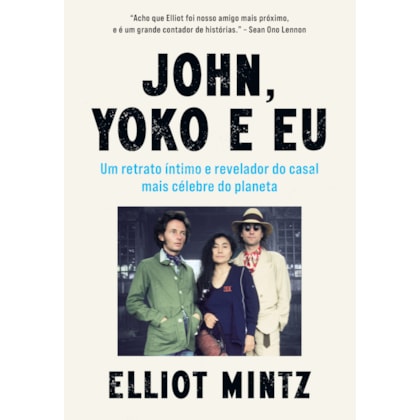 John, Yoko e eu
