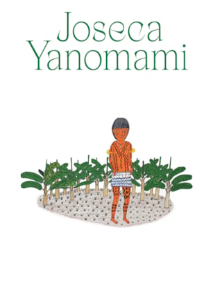 JOSECA YANOMAMI - NOSSA TERRA-FLORESTA
