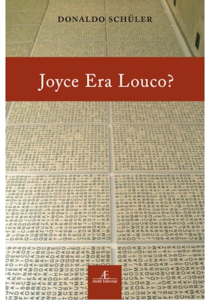 JOYCE ERA LOUCO?