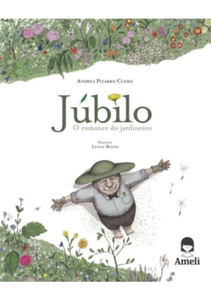 JÚBILO, O ROMANCE DO JARDINEIRO
