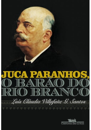 JUCA PARANHOS, O BARÃO DO RIO BRANCO