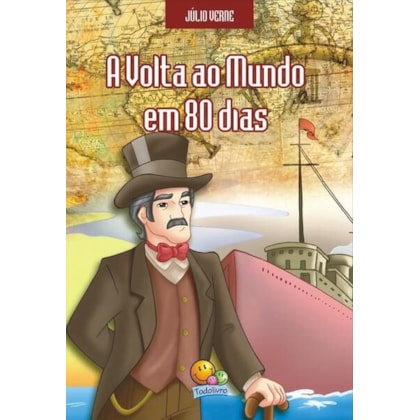 JÚLIO VERNE: VOLTA AO MUNDO EM 80 DIAS, A
