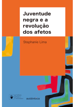 Juventude negra e a revolução dos afetos
