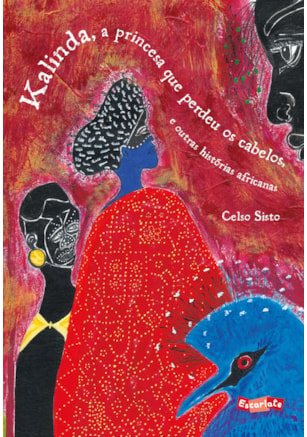 KALINDA, A PRINCESA QUE PERDEU OS CABELOS E OUTRAS HISTÓRIAS AFRICANOS