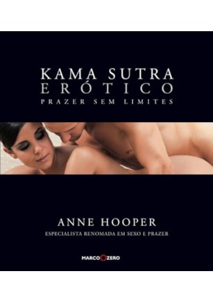 KAMA SUTRA ERÓTICO : PRAZER SEM LIMITES