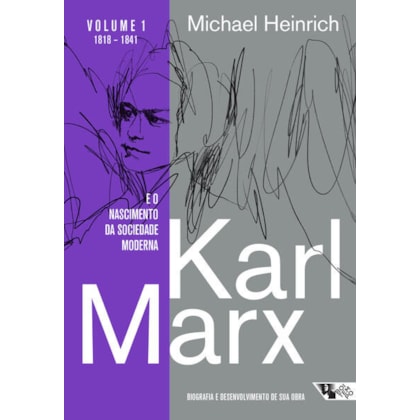 Karl Marx e o nascimento da sociedade moderna