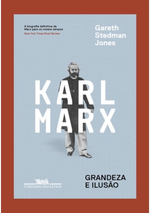 KARL MARX - GRANDEZA E ILUSÃO