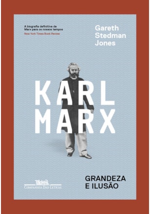 KARL MARX - GRANDEZA E ILUSÃO