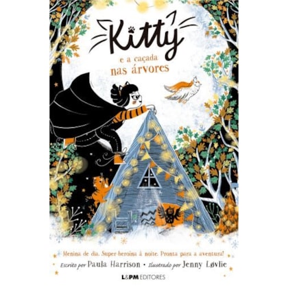 KITTY E A CAÇADA NAS ÁRVORES (VOL.2)