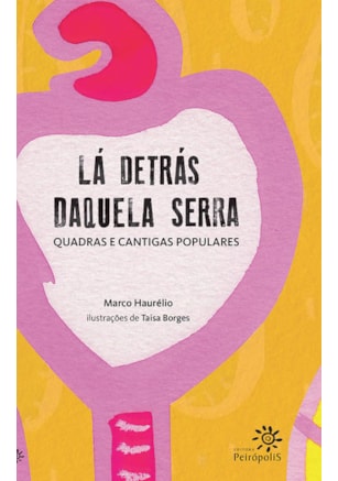 LÁ DETRÁS DAQUELA SERRA