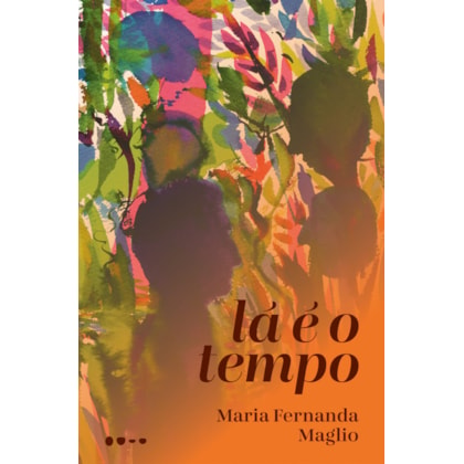 LÁ É O TEMPO