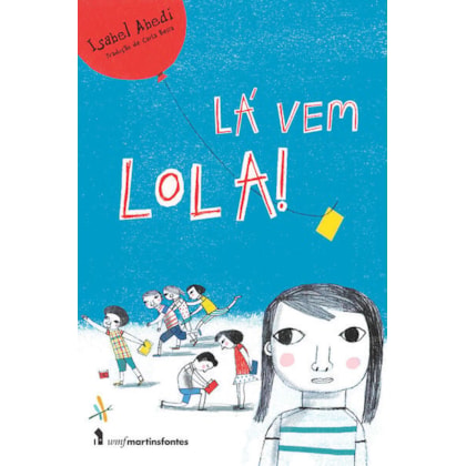 LA VEM LOLA!
