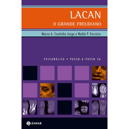LACAN, O GRANDE FREUDIANO