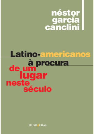 LATINO-AMERICANOS À PROCURA DE UM LUGAR NESTE SÉCULO
