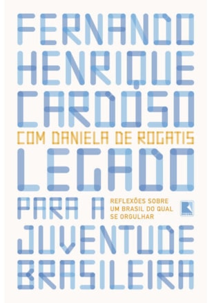 Legado para a juventude brasileira: Reflexões sobre um Brasil do qual se orgulhar