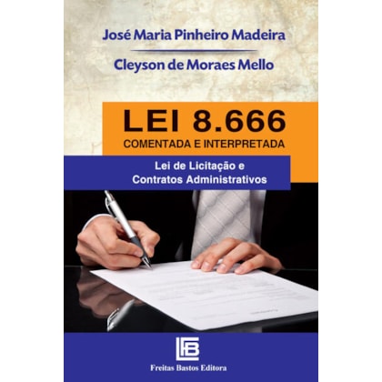 LEI 8.666 COMENTADA E INTERPRETADA