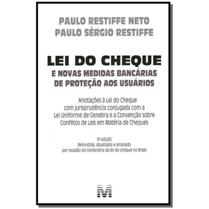 LEI DO CHEQUE E NOVAS MEDIDAS BANCÁRIAS DE PROTEÇÃO AOS USUÁRIOS - 5 ED./2012