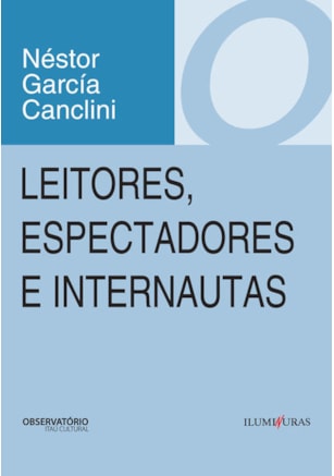 LEITORES, ESPECTADORES E INTERNAUTAS