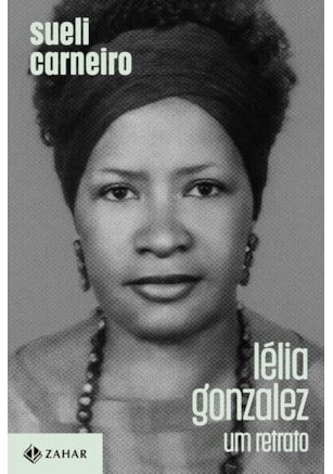 LÉLIA GONZALEZ: UM RETRATO