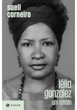 LÉLIA GONZALEZ: UM RETRATO